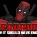 deadpool_how-it-should-have-ended